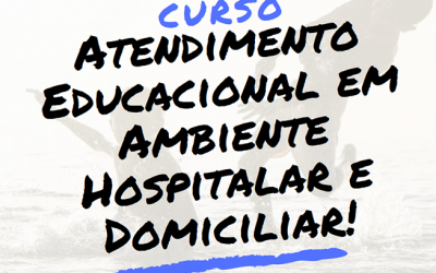 Inscrições para Curso de Atendimento educacional em ambiente hospitalar e domiciliar seguem até 5 de dezembro