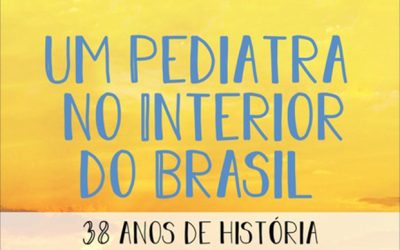 Dica de leitura | Um Pediatra no interior do Brasil – Volume 2