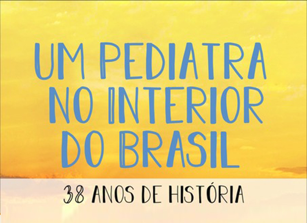 Dica de leitura | Um Pediatra no interior do Brasil – Volume 2