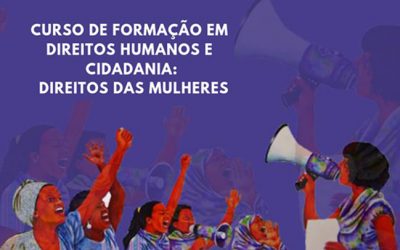 Assistência Social – Sedese abre inscrições para Curso de Formação em Direitos Humanos e Cidadania: Direitos das Mulheres