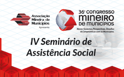 IV Seminário de Assistência Social leva reflexões sobre SUAS ao 36º Congresso Mineiro de Municípios