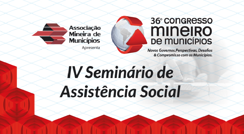 IV Seminário de Assistência Social leva reflexões sobre SUAS ao 36º Congresso Mineiro de Municípios