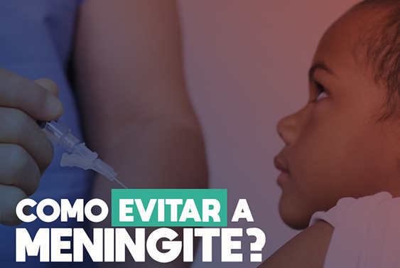 Dia Mundial de Combate à Meningite – Vacina é forma mais eficaz de prevenir a meningite