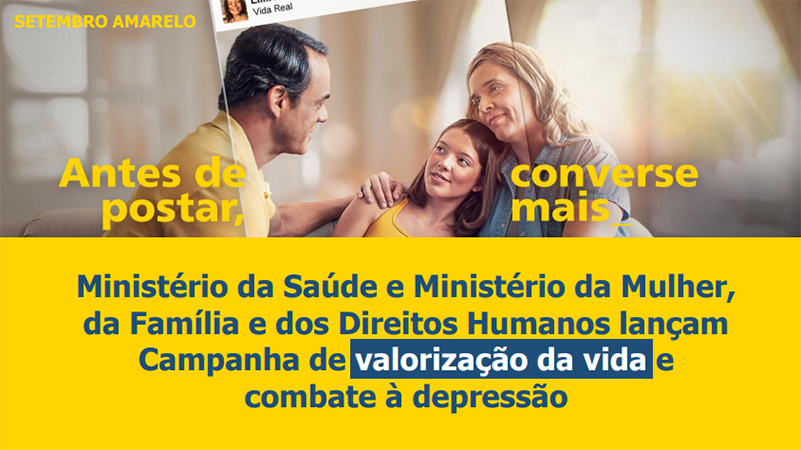 Saúde Pública – Governo federal lança campanha de valorização da vida e de combate à depressão