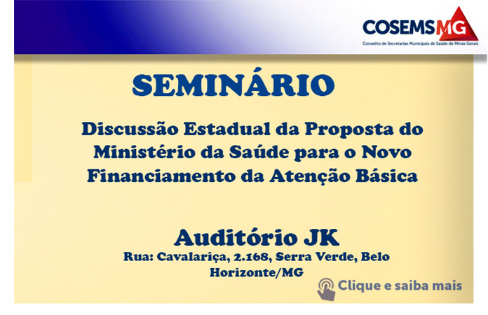 Seminário – Discussão Estadual da Proposta do Ministério da Saúde para o Novo Financiamento da Atenção Básica