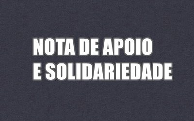 Nota de apoio e solidariedade às vítimas da chuva