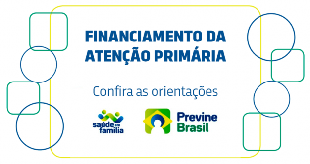 Programa Previne Brasil – Orientações sobre o financiamento da Atenção Primária