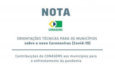 CONASEMS – Orientações técnicas aos municípios para enfrentamento da pandemia do novo Coronavírus (Covid-19)