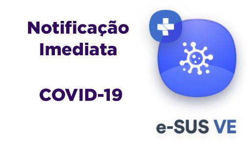 COVID-19: Registro de casos suspeitos no e-SUS VE
