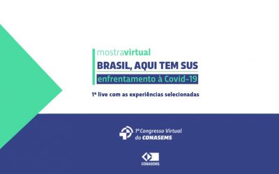 Congresso Virtual – 1ª Roda de Conversa: Mostra Virtual Brasil Aqui, tem SUS