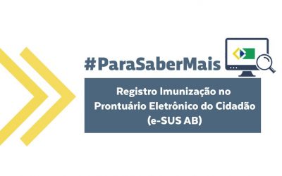 Gestão da Saúde Pública – Registro de Imunização no Prontuário Eletrônico do Cidadão do e-SUS AB