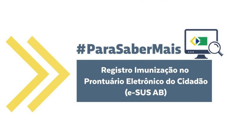 Gestão da Saúde Pública – Registro de Imunização no Prontuário Eletrônico do Cidadão do e-SUS AB