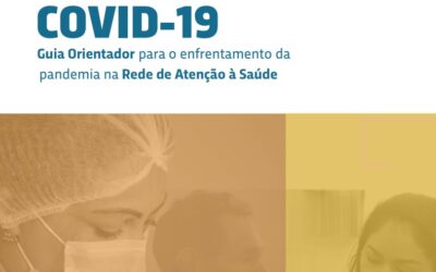 Coronavírus – Guia que orienta municípios no enfrentamento à Covid-19 ganha 2ª edição