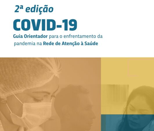 Coronavírus – Guia que orienta municípios no enfrentamento à Covid-19 ganha 2ª edição