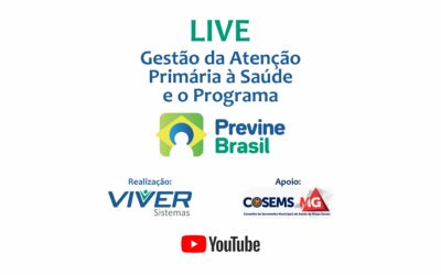 LIVE | VIVVER & COSEMS MG: Gestão da APS e o Programa Previne Brasil