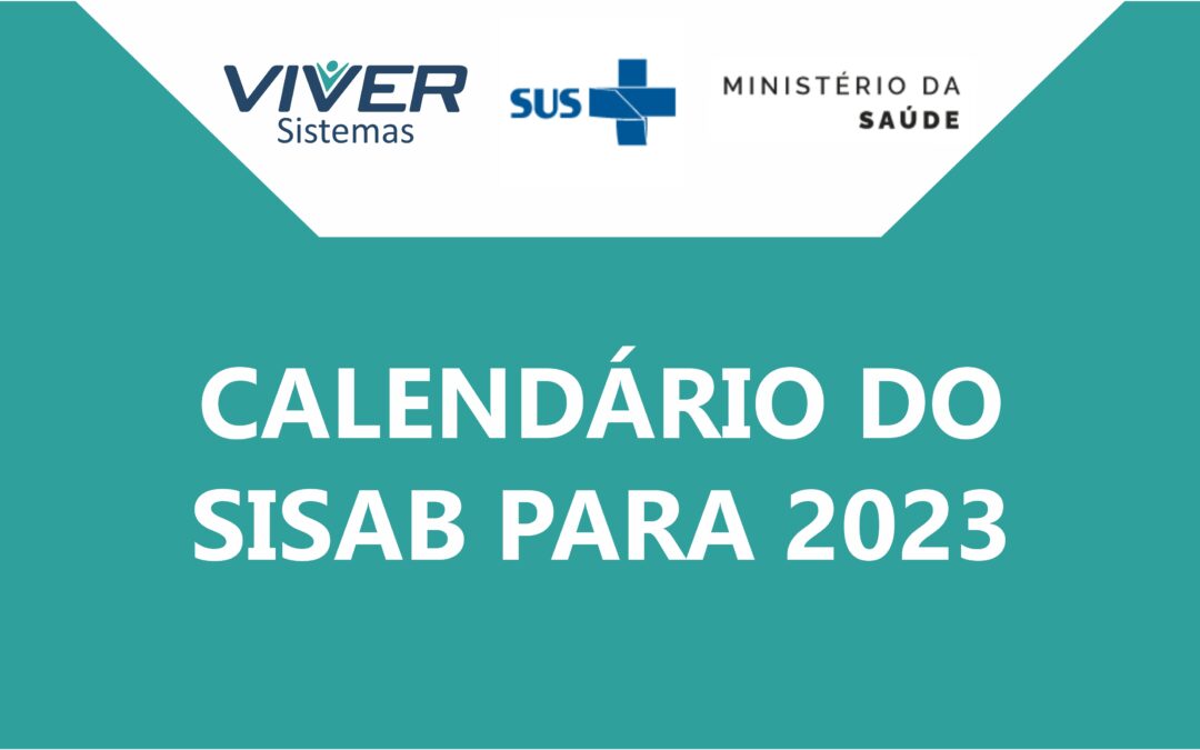 Calendário do Sisab para 2023 é disponibilizado para gestores da Atenção Primária