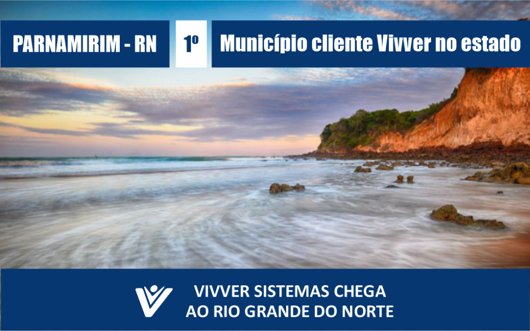 Informatização da saúde – Vivver Sistemas chega a Parnamirim, no Rio Grande do Norte