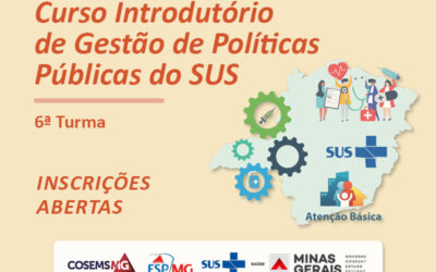 ESP- MG vai abrir inscrições para a 6ª turma do Curso Introdutório de Gestão de Políticas Públicas do SUS