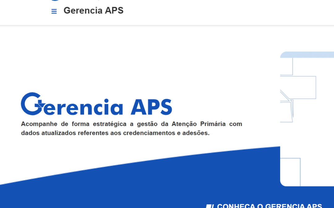 Credenciamento – Saúde atualiza o sistema Gerencia APS para ampliar e simplificar solicitações às estratégias da atenção primária